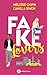 Fake Lovers by Mélodie Chavin