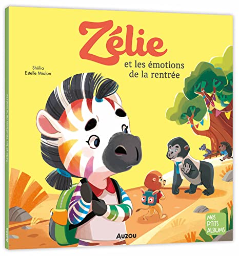 Zélie et les émotions de la rentrée (Paperback)
