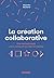 La création collaborative - Une méthodologie pour concevoir by Alejandro Masferrer