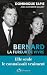 Bernard, la fureur de vivre by Dominique Tapie