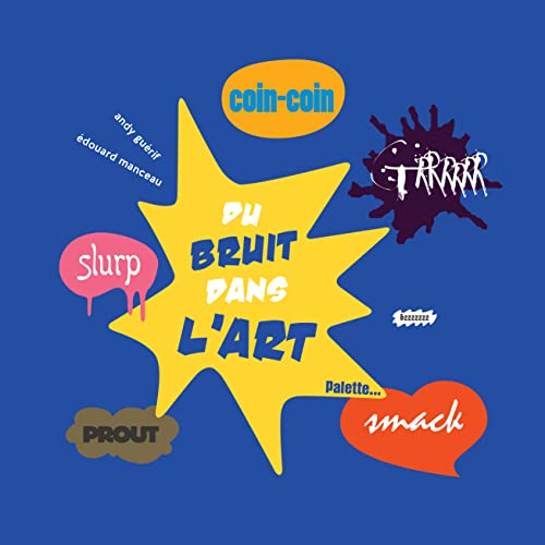 Du Bruit dans l'art (Paperback)