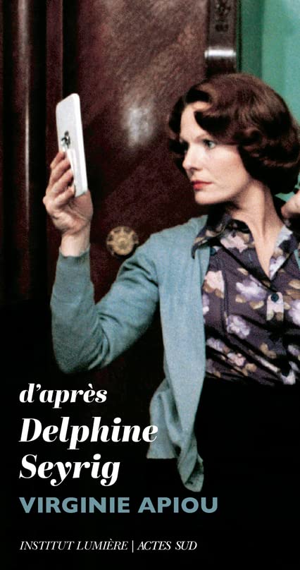 D'après Delphine Seyrig (Paperback)
