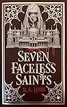 Seven Faceless Saints by M.K. Lobb