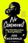 No Comment by Jess McDonald