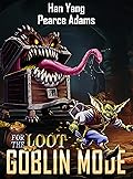 For the Loot: A LitRPG Fantasy