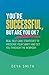 You're Successful, But Are You OK? by Deya Smith