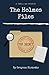 The Holmes Files: A Thrilli...