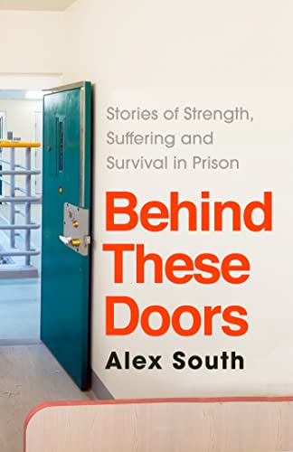 Behind These Doors: Stories of Strength, Suffering and Survival in Prison (Kindle Edition)