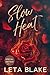 Slow Heat (Special Edition) (Heat of Love (Special Editions))