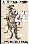 22: A Journey to The Edge of Darkness