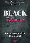 Black. Restless soul