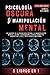 PSICOLOGÍA OSCURA & MANIPUL...
