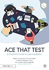 Ace That Test: A ...
