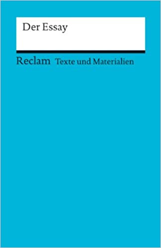 Texte und Materialien für den Unterricht. Der Essay