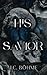 His Savior (Butterflies and...
