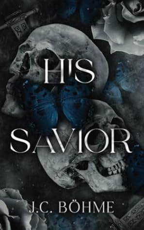 His Savior (Butterflies and Death, #1)