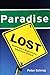 Paradise Lost: California's Experience, America's Future