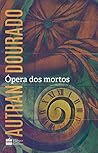 Ópera dos mortos