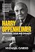 Harry Oppenheimer: Diamonds, Gold and Dynasty