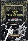 Requiem for a Yellow Brick Brewery Requiem for a Yellow Brick Brewery