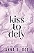 Kiss To Defy: Special Edition