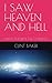 I SAW HEAVEN AND HELL by Clint Baker