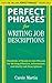 Perfect Phrases for Writing Job Descriptions: Hundreds of Ready-to-Use Phrases for Writing Effective, Informative, and Useful Job Descriptions (Perfect Phrases Series)