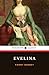 Evelina: Or the History of A Young Lady's Entrance into the World