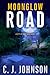 Moonglow Road by C.J.    Johnson