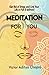 Meditation for You: Get Rid...