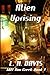 Alien Uprising: Mill Run Cr...