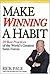 Make Winning a Habit: 20 Best Practices of the World's Greatest Sales Forces