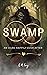 Stay In My Swamp (Get In My Swamp #2)
