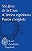 "Cántico espiritual". Poesía completa by Juan de la Cruz