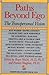 Paths beyond Ego (New Consciousness Reader)