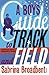 A Boy's Guide to Track and Field