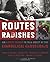 Routes and Radishes: And Ot...
