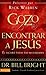 El gozo de encontrar a Jesus: He Will Meet Your Every Need (Gozo de Conocer a Dios) (Spanish Edition)