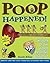 Poop Happened!: A History of the World from the Bottom Up