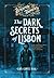 The Dark Secrets of Lisbon