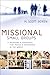Missional Small Groups: Becoming a Community That Makes a Difference in the World (Allelon Missional Series)