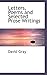 Letters, Poems and Selected Prose Writings