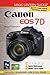 Magic Lantern Guides®: Canon EOS 7D