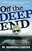 Off the Deep End