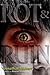 Rot & Ruin