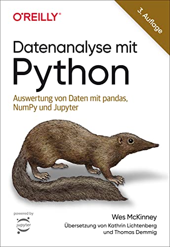 Datenanalyse mit Python: Auswertung von Daten mit pandas, NumPy und Jupyter (Programmieren mit Python) (German Edition)