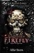 Forbidden Firefly (Kings of Rapture, #1)