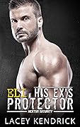 His Ex's Protector: Eli