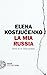 La mia Russia: Storie da un Paese perduto