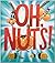 Oh, Nuts!